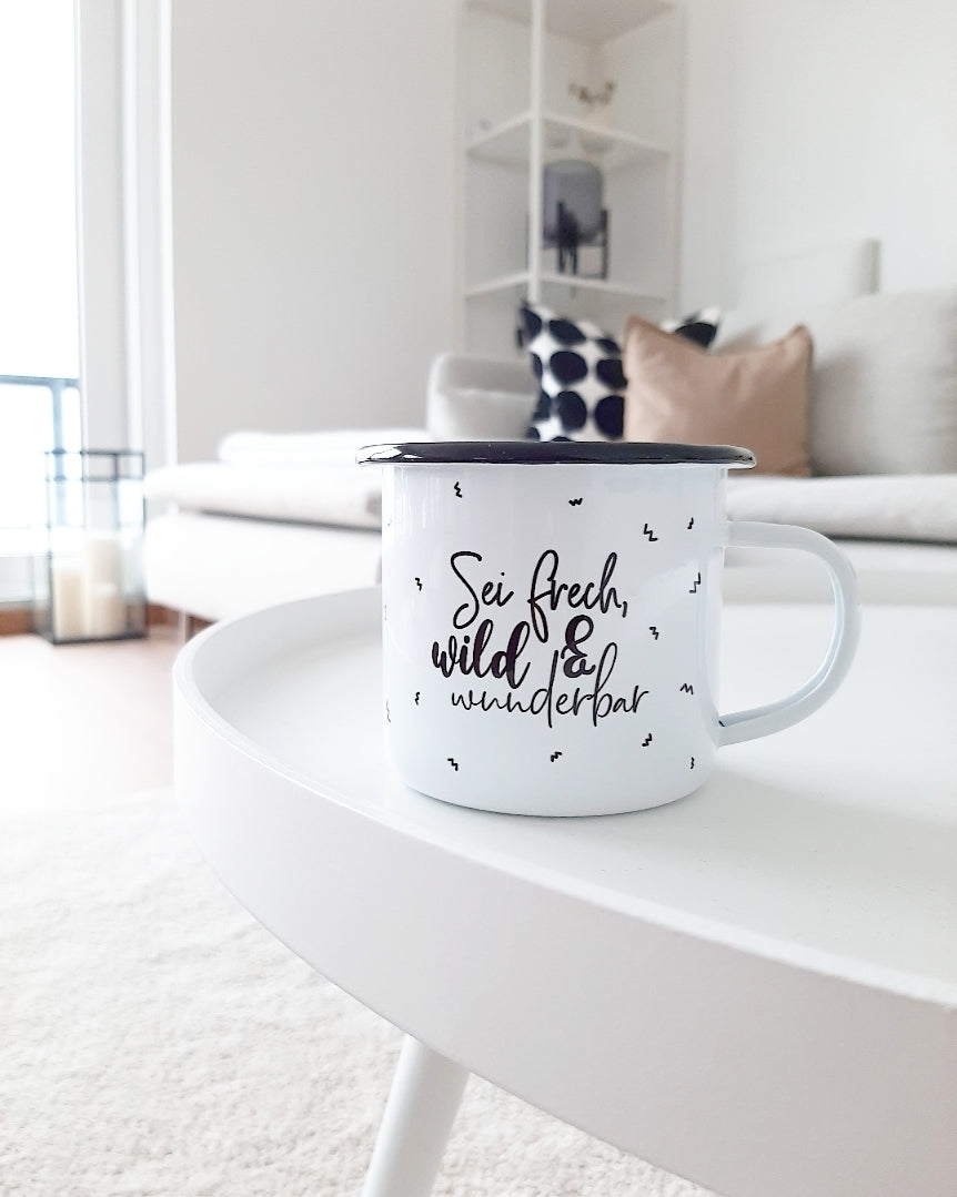 Emaille Tasse Frech, wild & wunderbar